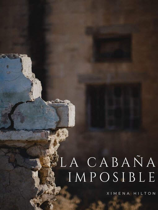 Title details for La Cabaña Imposible by TOT - Available